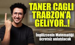 Taner Çağlı Trabzon’a Geliyor! İngilizcenin Matematiği Ücretsiz Anlatılacak