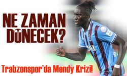 Trabzonspor’da Mendy Krizi! Eyüpspor Maçında Oynayamayacak