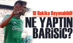 Borna Barisic İlk 11’de Başladı, 10 Dakika Dayanabildi!