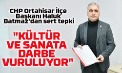 CHP Ortahisar İlçe Başkanı Haluk Batmaz: "Halkı Cezalandırıyorlar!"