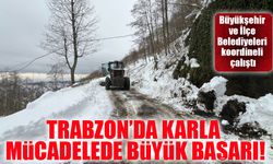 Trabzon’da Karla Mücadelede Büyük Başarı! Kapalı Yol Kalmadı