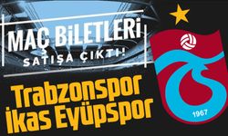 Trabzonspor İkas Eyüpspor maçı biletleri satışa çıktı