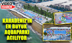 Karadeniz Bölgesi'nin En Büyük Aquaparkı Açılıyor!