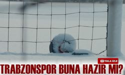 Trabzonspor-Gaziantep FK Maçı Öncesi Kar Alarmı! Ertelenme İhtimali Var mı?