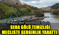 Sera Gölü Tartışmaları Büyükşehir Meclisinde Şiddetini Artırdı!