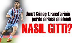 Trabzonspor'dan Umut Güneş RAMS Başakşehir’e Nasıl Transfer Oldu?