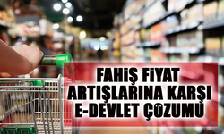 Ramazan Öncesi Fahiş Fiyat Artışlarına Karşı e-Devlet Çözümü!