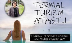 Trabzon Termal Turizmde Yükseliyor mu? Şifalı Sular Ekonomik Fırsat Sunabilir!