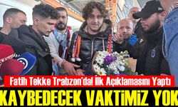 Fatih Tekke Trabzon’da! İlk Açıklamasını Yaptı