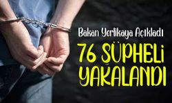 Bakan Yerlikaya Açıkladı! 8 İlde Siber Suç Operasyonu: 76 Şüpheli Yakalandı