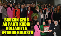 Başkan Genç Ak Kadınlarla İftarda Buluştu