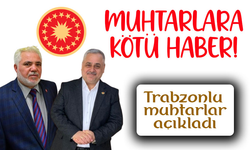 Ya Muhtarlıktan Ya Da Çalıştıkları Belediyelerden İstifa Edecekler; Muhtarlara kötü haber!