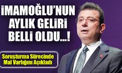 Ekrem İmamoğlu’nun Aylık Geliri Belli Oldu! Soruşturma Sürecinde Mal Varlığını Açıkladı