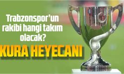 Türkiye Kupası’nda Kura Heyecanı! Trabzonspor’un Rakibi Belli Oluyor