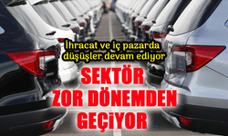 Otomotiv Sektörü Zor Dönemden Geçiyor: Üretim ve Satışlarda Büyük Gerileme