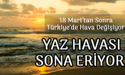 Yaz Havası Sona Erdi: 18 Mart’tan İtibaren Soğuk Hava Türkiye’yi Etkileyecek!