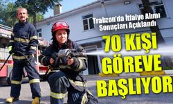 Trabzon Büyükşehir’de 70 Kişilik İtfaiye Personeli Alım Süreci Tamamlandı