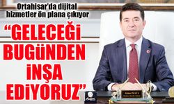 Ortahisar’da Yeni Dönem: Dijital Hizmetler Ön Planda