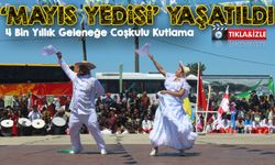 Giresun’da 4 Bin Yıllık Geleneğe Coşkulu Kutlama: Mayıs Yedisi Yaşatıldı