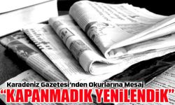 Karadeniz Gazetesi’nden Kamuoyuna Duyuru: Yayın Hayatımıza Dijitalde Devam Ediyoruz
