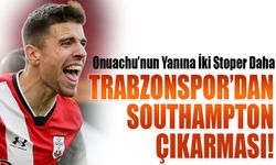 Trabzonspor’dan Southampton Çıkarması! Onuachu’nun Yanına İki Stoper Daha