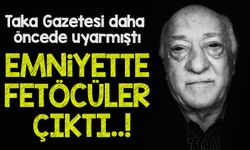 Haber müdürümüz defalarca konuyu gündeme taşımıştı; Emniyette FETÖ operasyonu!