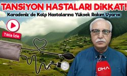 Karadeniz’de Kalp Hastalarına Yüksek Rakım Uyarısı: Oksijen Eksikliği Hayati Risk Taşıyabilir