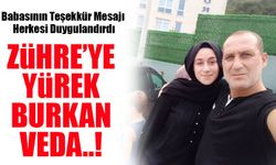 Zühre Naz’ın Ardından: Babasından Yürek Burkan Teşekkür Mesajı