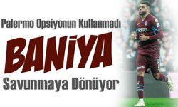 Trabzonspor’dan kiralık olarak Palermo’ya giden Rayyan Baniya geri dönüş hazırlığında