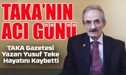 TAKA Gazetesi Yazarı Yusuf Teke Hayatını Kaybetti