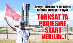 Uzaya Yeni Hamle: Türkiye, Türksat 7A ile Dijital Gücünü Zirveye Taşıyor!