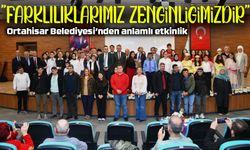 Ortahisar Belediyesi’nde “Farklılıklarımız Zenginliğimizdir” Etkinliği Düzenlendi