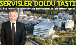 KTÜ Farabi Hastanesi Onkoloji Servisi Doldu: “Hiçbir Hastamızı Mağdur Etmiyoruz”