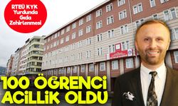 RTEÜ KYK Yurdunda Gıda Zehirlenmesi: 100 Öğrenci Hastanelik Oldu