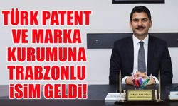 Trabzonlu Turan Kuloğlu, Türk Patent ve Marka Kurumu Yönetimine Atandı