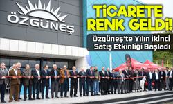 Özgüneş’te Yılın İkinci Satış Etkinliği Başladı: Ticaret Renkleniyor