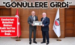 Cumhuriyet Mahallesi Muhtarı Kadir Sert’ten Zorluoğlu’na Övgü: “Herkesin Gönlünde”