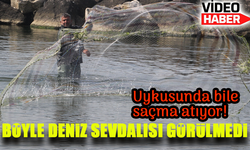 Ordu’da Bir Deniz Sevdalısı: Uykusunda Bile Saçma Atıyor