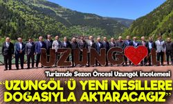 Turizmde Sezon Öncesi Uzungöl İncelemesi: Komisyon Üyeleri Sahada