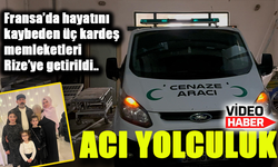 Fransa’da Can Veren 3 Kız Kardeş Ardeşen’de Son Yolculuklarına Uğurlanıyor