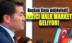 Başkan Kaya, Gezici Halk Marketi Müjdeledi