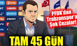 PFDK’dan Trabzonspor’a Şok Cezalar! Başkan Ertuğrul Doğan’a 45 Gün Hak Mahrumiyeti