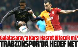 Trabzonspor Galibiyet Peşinde: Galatasaray’a Karşı Hasret Bitmeli