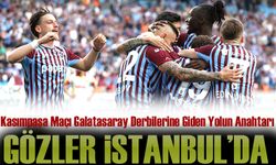 Trabzonspor’da Gözler İstanbul’da! Kasımpaşa Maçı Galatasaray Derbilerine Giden Yolun Anahtarı