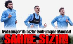 Trabzonspor’da Gözler Bodrumspor Maçında! Gençler Sahne Alacak, Uğurcan Dinlenebilir