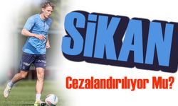 SİKAN Sessizce Cezalandırılıyor Mu? 85. Dakikada Oyuna Girmesi Krize Neden Oldu!