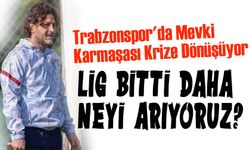 Trabzonspor'da Mevki Karmaşası Krize Dönüşüyor: Tekke'nin Tercihleri Tartışma Yarattı