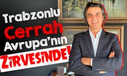 Trabzonlu Cerrah Avrupa’nın Zirvesinde! Kalp Cerrahisinde Başkanlık Koltuğu Türkiye’ye Geldi
