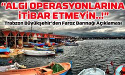 Faroz Balıkçı Barınağı’ndaki Onarım Çalışmalarıyla İlgili Açıklama: “Algı Operasyonlarına İtibar Etmeyin”
