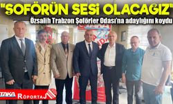Trabzon Şoförler Odası’na adaylığını koydu: “Esnafımız için yola çıktık!”